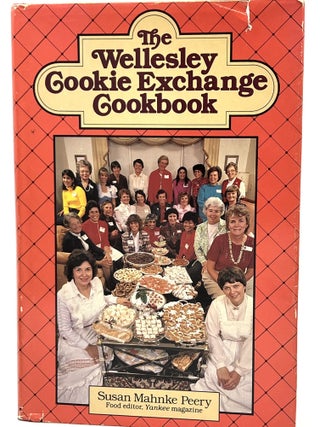 Item #4061 The Wellesley Cookie Exchange Cookbook. Susan Mahnke Peery