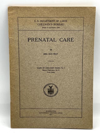 Item #4066 PRENATAL CARE. Mary Mills West