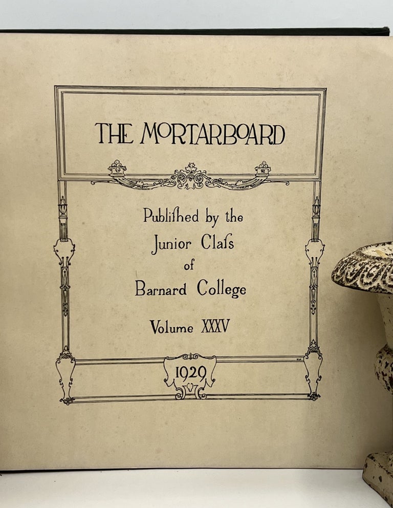 Item #4080 [WOMEN] THE MORTARBOARD; Volume XXXV. Junior Class of Barnard College.