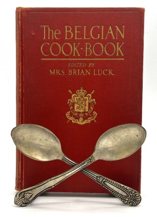 Item #4116 [COMMUNITY COOKBOOK] The Belgian Cook-Book. Mrs. Brian Luck