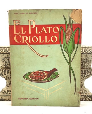 Item #4146 El Plato Criollo. Lola Llano De Gallardo