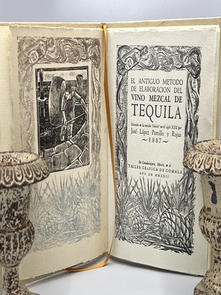 Item #4159 EL ANTIQUO METODO DE ELABORACION DEL VINO MEZCAL DE TEQUILA. DESCRITO EN LA NOVELA...