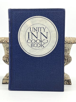Item #4162 THE UNITY INN VEGETARIAN COOK BOOK; A COLLECTION OF Practical Suggestions and Receipts...