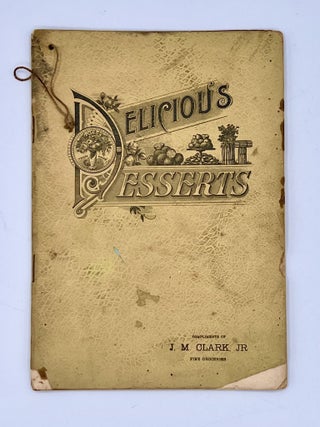 Item #4181 Dr. Price's Excellent Recipes for Delicious Desserts; All Carefully Tested and...