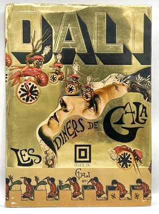 Item #4379 Les Diners de Gala; Translated by Captain J. Peter Moore. Salvador DALI