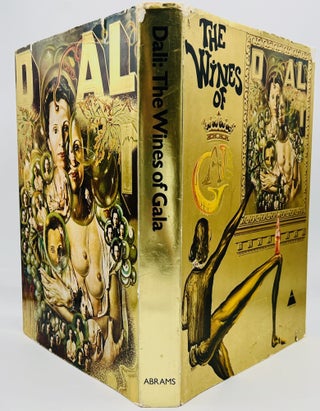 Item #4380 Dali: The Wines of Gala; Salbador Domenech Felipe Jacinto DALI Of The Royal Academy Of...