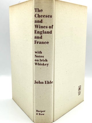 The Cheeses and Wines of England and France with Notes on Irish Whiskey; Drawings by James J. Spanfeller