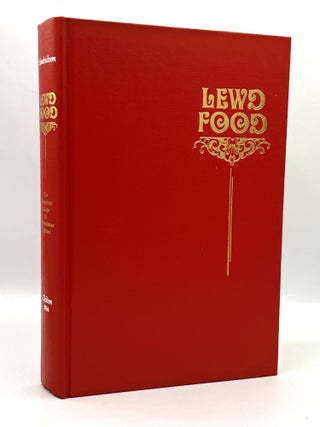 LEWD FOOD; The Complete Guide to Aphrodisiac Edibles