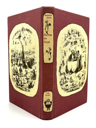 Item #4419 DUMAS ON FOOD; Selections from Le Grand Dictionnaire de Cuisine. Alexander Duman, Alan...