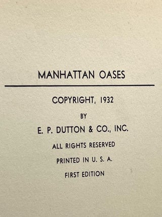 MANHATTAN OASES; NEW YORK'S 1932 SPEAK-EASIES WITH A GENTLEMAN'S GUIDE TO BARS AND BEVERAGES BY GORDON KAHN