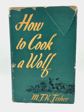 Item #4451 How to Cook a Wolf. M. F K. Fisher