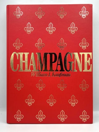 CHAMPAGNE; assisted by Lazare S. Kaufman