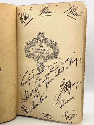 THE PLEASURES OF THE TABLE; An Account of Gastronomy from Ancient Days to Present Times