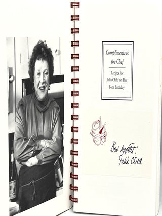 Item #4500 Compliments to the Chef; Recipes for Julia Child on Her 80th Birthday. WGBH...