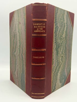 Item #4511 DOMESTIC MANNERS of THE AMERICANS; COMPLETE IN ONE VOLUME. Trollope Mrs