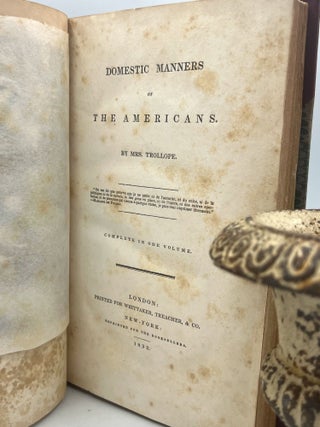DOMESTIC MANNERS of THE AMERICANS; COMPLETE IN ONE VOLUME