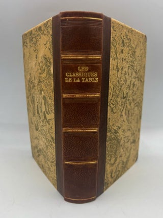 Les Classiques de la Table; The classics of the table for the use of the practitioners and people of the world, with engraved portraits