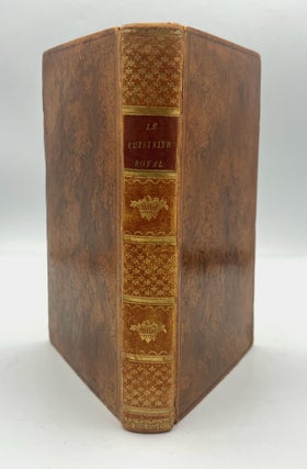 Item #4567 Le CUISINIER ROYAL, ou L'Art de Faire la Cuisine et La. Patisserie, Pour Toutes Les...