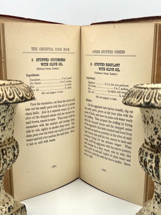 THE ORIENTAL COOK BOOK; Wholesome, Dainty and Economical Dishes of The Orient, Especially Adapted to American Tastes and Methods of Preparation