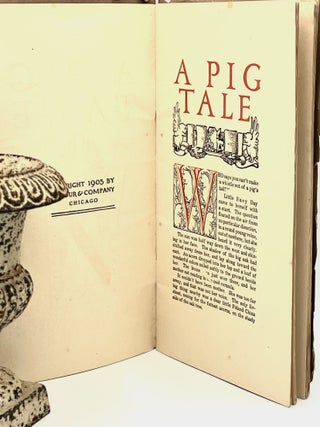 A PIG TALE; ALL HONOR TO THE WISE AND NOBLE PIG MAN'S TRUEST FRIEND