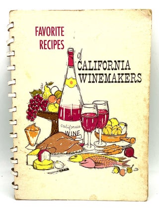 Item #4635 FAVORITE RECIPES of California Winemakers; Editor: Lee Hecker Artist: Judy Hibel ...