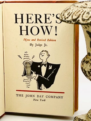 Item #4650 HERE'S HOW!; New and Revised Edition. Judge Jr, Norman Hume Anthony