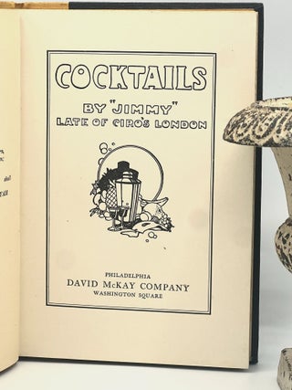 Cocktails by "Jimmy" Late of Ciro's London