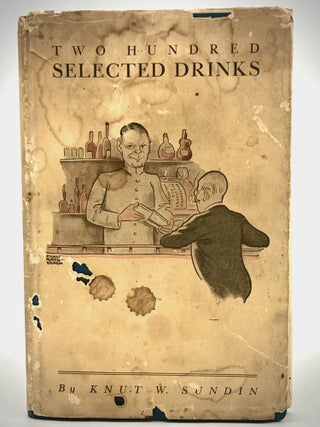 Item #4660 TWO HUNDRED SELECTED DRINKS. Knut W. Sundin