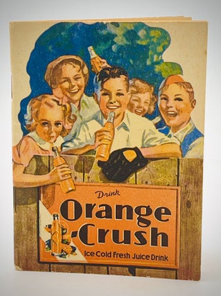 Item #4687 Drink Orange Crush; Ice Cold Fresh Juice Drink. Orange Crush Company