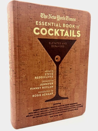 Item #4728 The New York Times ESSENTIAL BOOK of COCKTAILS; ELEVATED AND EXPANDED. Steve Reddicliffe
