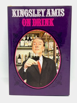 Item #4746 On Drink. Kingsley Amis