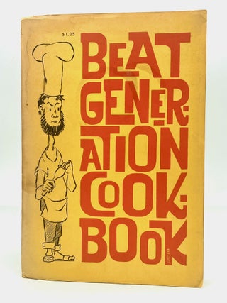 Item #4777 Beat Generation Cook-Book. Carl Larsen, James Singer