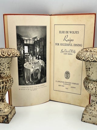 Item #4819 ELSIE DE WOLFE'S Recipes FOR SUCCESSFUL DINING. Elsie de Wolfe, Lady Mendl