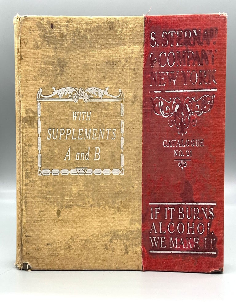 Item #4849 [TRADE CATALOGUE] S. STERNAU & COMPANY NEW YORK; CATALOGUE NO. 21 - with SUPPLEMENTS A and B