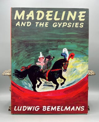 Item #4885 MADELINE and the GYPSIES. Ludwig Bemelmans
