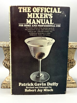 Item #4908 The Official Mixer's Manual; The Standard Guide for Professional 7 Amateur Bartenders...