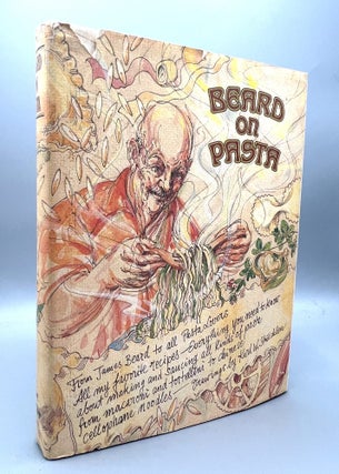 Item #4931 BEARD ON PASTA; Drawings by Karl W. Stuecklen. James Beard
