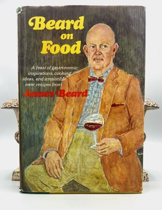 Item #4933 Beard on Food; Assisted by José Wilson. James Beard
