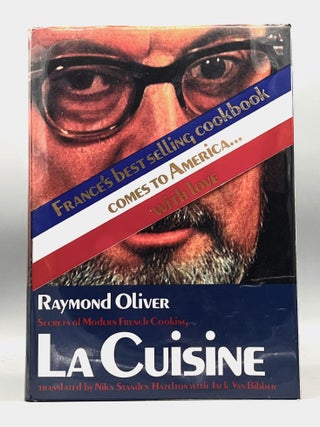 Item #4952 LA CUISINE - Secrets of Modern French Cooking; Translated and edited by Nika Standen...