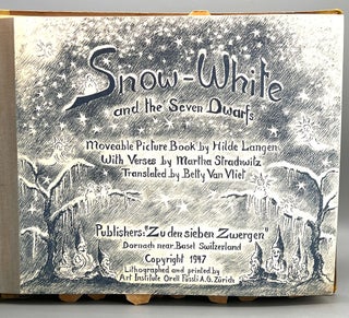 Snow-White and the Seven Dwarfs; Moveable Picture Book By Hilde Langen, With verses by Martha Stradwitz, Translated by Betty Van Vliet