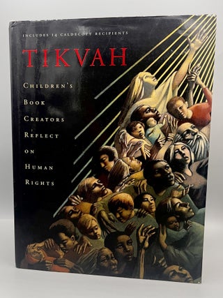 TIKVAH; Perspectives on Human Rights - A Compilation of Images and Observations by Illustrators of Books for Children