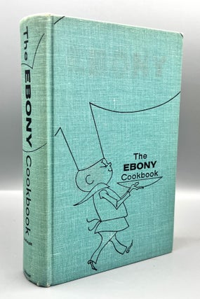 The EBONY Cookbook:; A DATE WITH A DISH - A Cookbook of American Negro Recipes