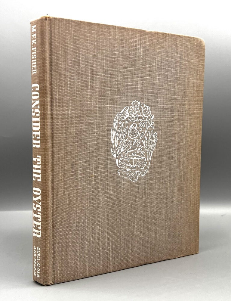 Item #5011 Consider The Oyster. M. F K. Fisher.