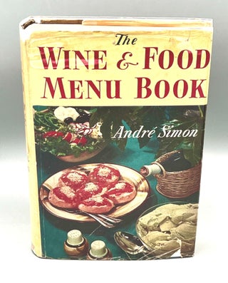 Item #5016 THE WINE AND FOOD MENU BOOK. André L. Simon