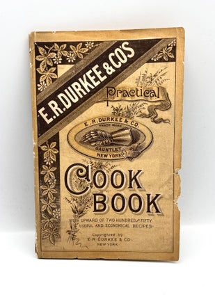 Item #502 [ADVERSTISING] E.R.Durkee & Co's Practical Cook Book; With Upward of Two Hundred and...