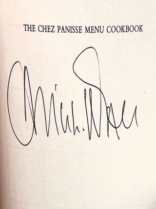 THE CHEZ PANISSE MENU COOKBOOK; In Collaboration with Linda P. Guenzel, Recipes Edited by Carolyn Dille - Designed and Illustrated by David Lance Goines