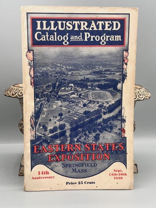 Item #5045 [AGRICULTURE] OFFICIAL CATALOG AND PROGRAM of the EASTERN STATES EXPOSITION; 14th...