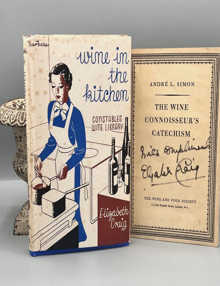 Item #5046 WINE IN THE KITCHEN; Constable's Wine Library - Edited by Andr&eacute; L. Simon. Elizabeth Craig.