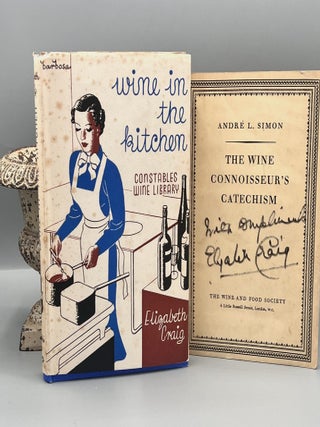 WINE IN THE KITCHEN; Constable's Wine Library - Edited by Andr&eacute; L. Simon