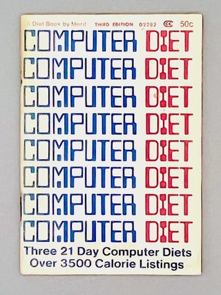 COMPUTER DIET; Three 21 Day Computer Diets - Over 3500 Calorie Listings